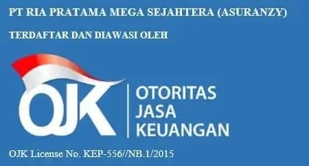 PT RIA PRATAMA MEGA SEJAHTERA (ASURANZY) — TERDAFTAR DAN DIAWASI OLEH — OJK License No. KEP-556//NB.1/2015